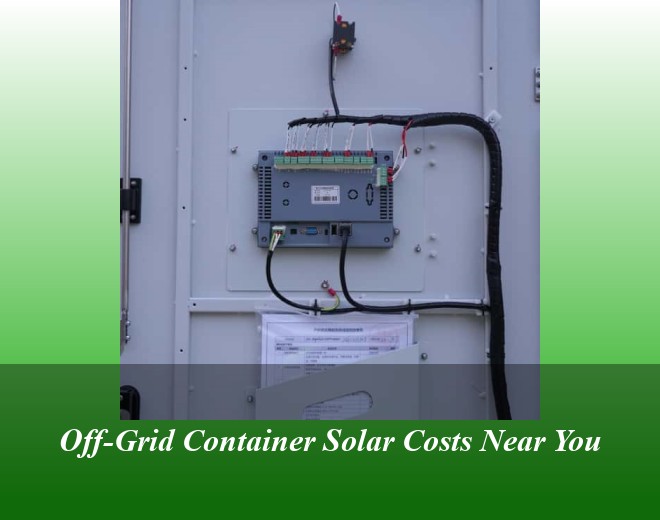 Off-Grid Container Solar Costs Near You